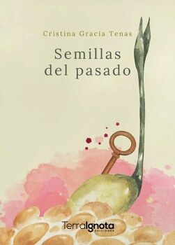 SEMILLAS DEL PASADO