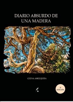 DIARIO ABSURDO DE UNA MADERA