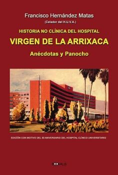 HISTORIA NO CL�NICA DE LA ARRIXACA - AN�CDOTAS Y PANOCHO