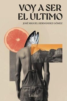 VOY A SER EL �LTIMO