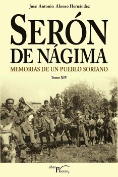SER�N DE N�GIMA. MEMORIAS DE UN PUEBLO SORIANO. TOMO XIV