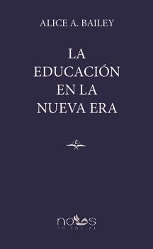 LA EDUCACI�N EN LA NUEVA ERA