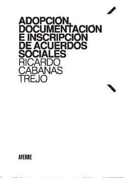 ADOPCI�N, DOCUMENTACI�N E INSCRIPCI�N DE ACUERDOS SOCIALES