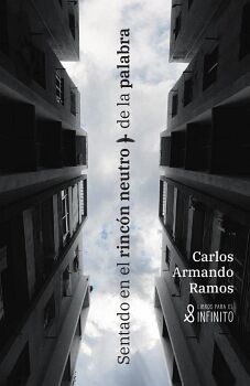 SENTADO EN EL RINCN NEUTRO DE LA PALABRA