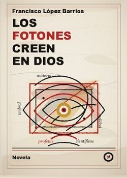 LOS FOTONES CREEN EN DIOS