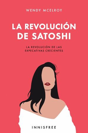 LA REVOLUCI�N DE SATOSHI
