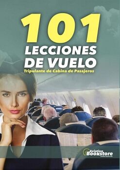 101 LECCIONES DE VUELO. TRIPULANTE DE CABINA DE PASAJEROS