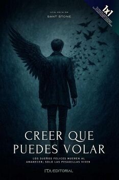 CREER QUE PUEDES VOLAR