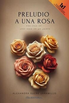 PRELUDIO A UNA ROSA