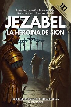 JEZABEL, LA HERO�NA DE SION
