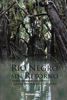 R�O NEGRO SIN RETORNO