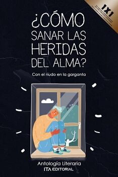 �C�MO SANAR LAS HERIDAS DEL ALMA?