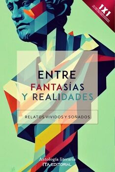 ENTRE FANTAS�AS Y REALIDADES