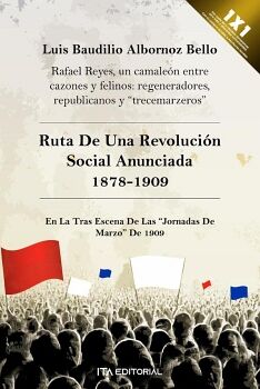 RUTA DE UNA REVOLUCI�N SOCIAL ANUNCIADA