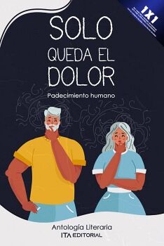 SOLO QUEDA EL DOLOR