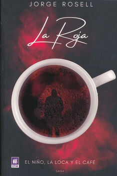 ROJA, LA -EL NIO, LA LOCA Y EL CAF-