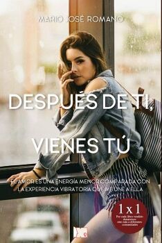 DESPU�S DE TI, VIENES T�