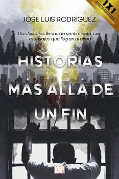 HISTORIAS M�S ALL� DE UN FIN