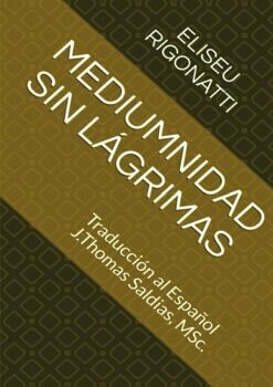 MEDIUMNIDAD SIN L�GRIMAS