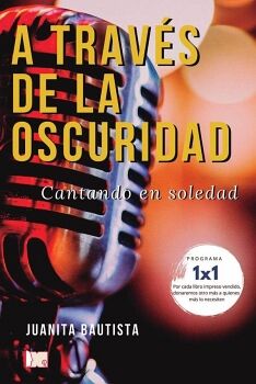 A TRAV�S DE LA OSCURIDAD