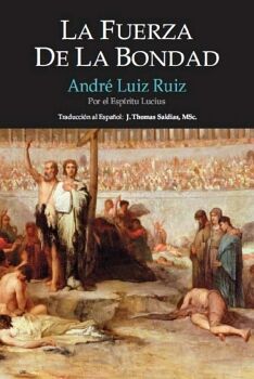 LA FUERZA DE LA BONDAD