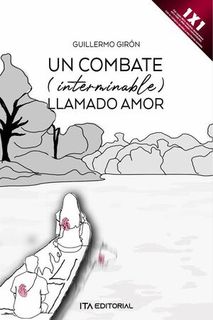 UN COMBATE (INTERMINABLE) LLAMADO AMOR
