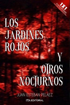 LOS JARDINES ROJOS Y OTROS NOCTURNOS