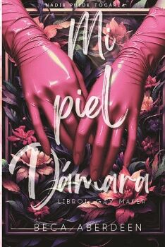 MI PIEL D�MARA. PARTE 1: GAY MAKER