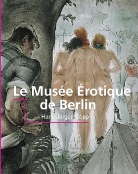 LE MUS�E �ROTIQUE DE BERLIN