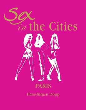 SEX IN THE CITIES-PARIS