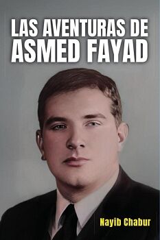 LAS AVENTURAS DE ASMED FAYAD