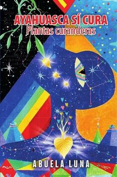 AYAHUASCA S CURA: PLANTAS CURANDERAS