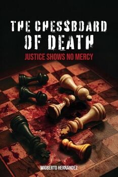THE CHESSBOARD OF DEATH: JUSTICE SHOWS NO MERCY