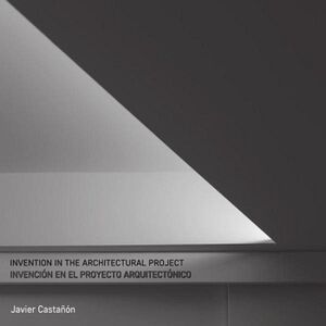 INVENCI�N EN EL PROYECTO DE ARQUITECTURA INVENTION IN THE ARCHITECTURAL PROJECT