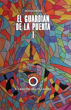 EL GUARDIN DE LA PUERTA I: 1. CANCIN DE LOS CADOS