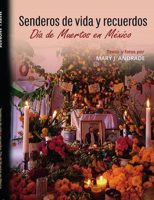 SENDEROS DE VIDA Y RECUERDOS: D�A DE MUERTOS EN M�XICO