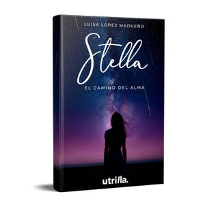 STELLA -EL CAMINO DEL ALMA-