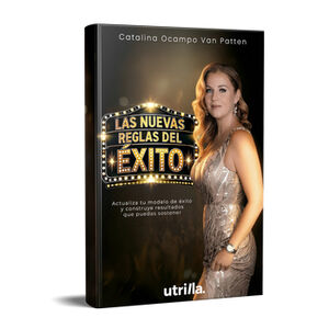 NUEVAS REGLAS DEL �XITO, LAS -ACTUALIZA TU MODELO DE �XITO-