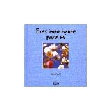 ERES IMPORTANTE PARA MI             10-005