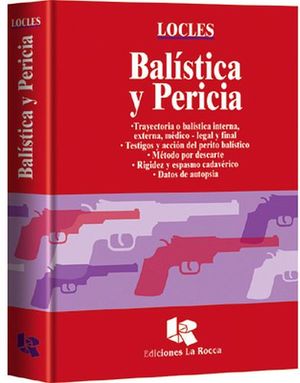 BALISTICA Y PERICIA