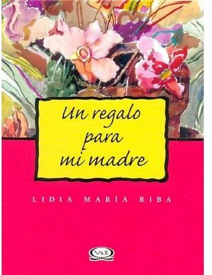 UN REGALO PARA MI MADRE (ROJO/FLORES)                     01-042