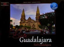 SIENTE GUADALAJARA / FEEL GUADALAJARA (C/LENTES 3D)