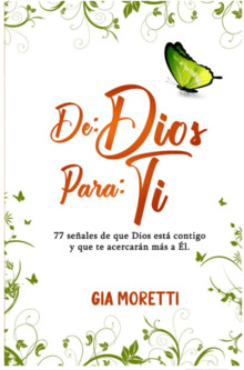 DE: DIOS PARA: TI -77 SE�ALES DE QUE DIOS EST� CONTIGO-