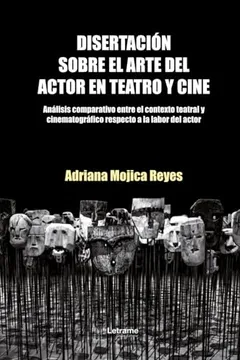 DISERTACIN SOBRE EL ARTE DEL ACTOR EN TEATRO Y CINE.